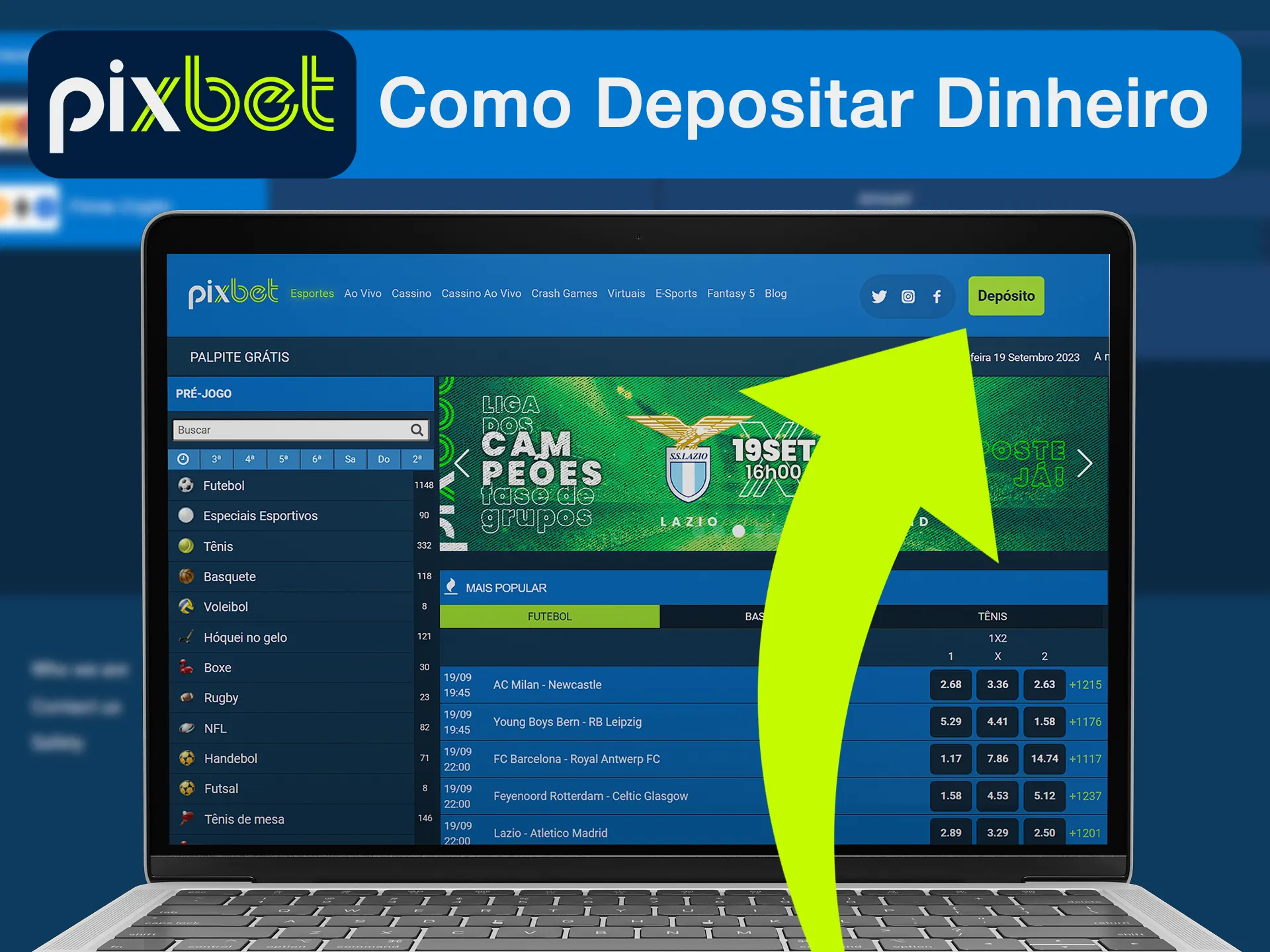 It's easy to make deposits at the Pixbet.