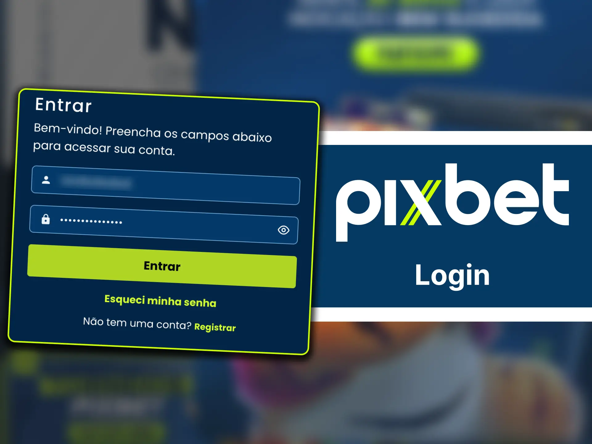 Entre na Pixbet usando e-mail ou CPF.
