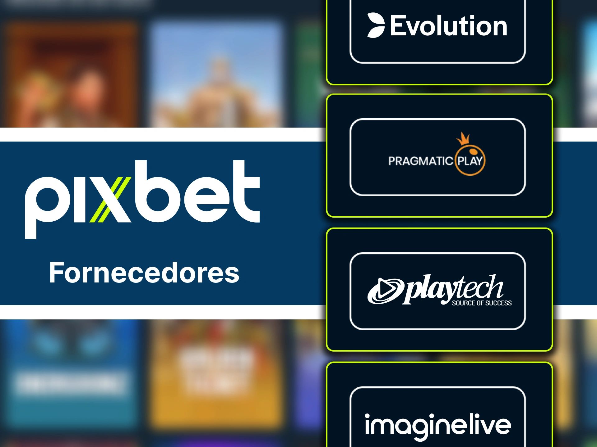 Aproveite os melhores jogos de cassino dos principais fornecedores globais como Evolution, Pragmatic Play e Playtech na Pixbet.