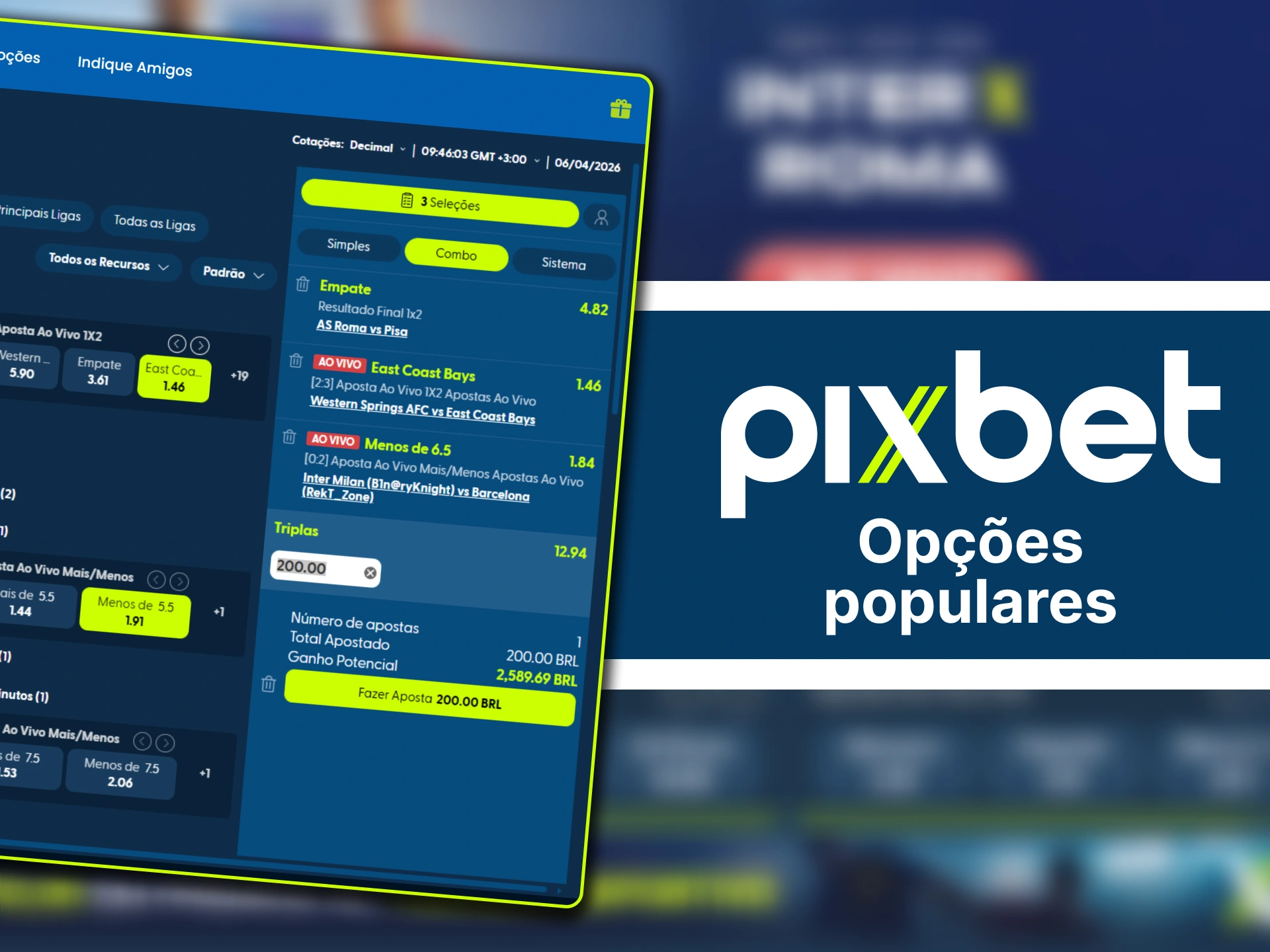 Descubra quais são as opções de apostas mais populares hoje na Pixbet.