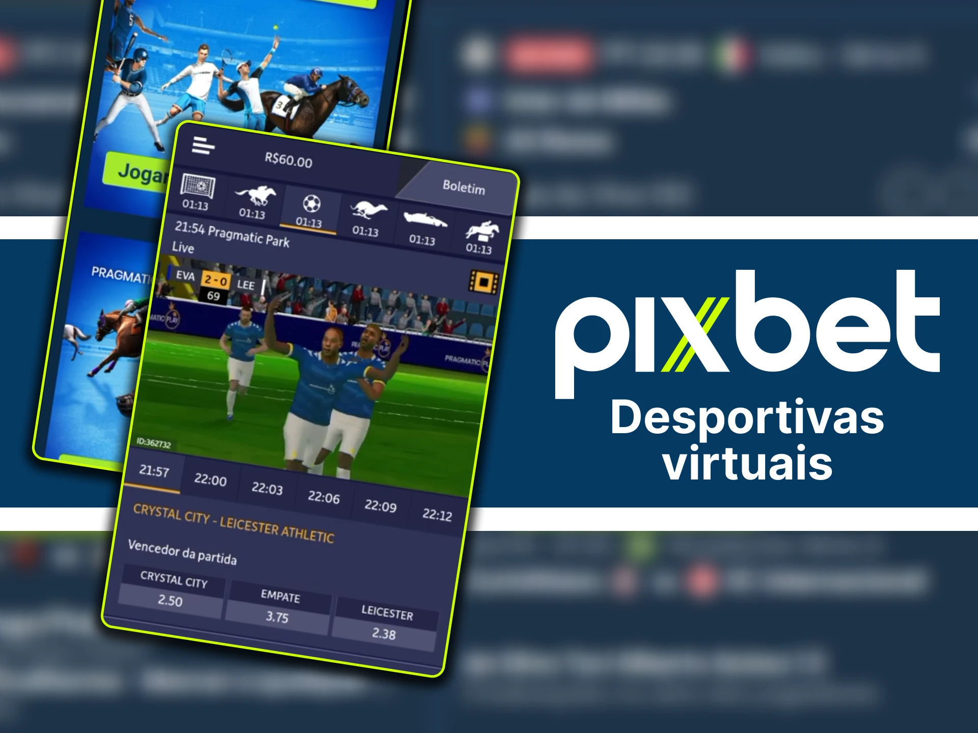 Experimente a diversão dos esportes virtuais e aposte a qualquer hora na Pixbet.